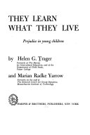 They learn what they live ; prejudice in young children /