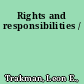 Rights and responsibilities /