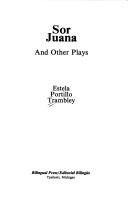 Sor Juana and other plays /