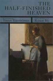 The half-finished heaven : the best poems of Tomas Tranströmer /