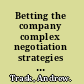 Betting the company complex negotiation strategies for law and business /