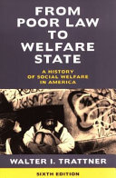 From poor law to welfare state : a history of social welfare in America /