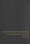The renaissance of lesbianism in early modern England /