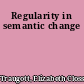 Regularity in semantic change