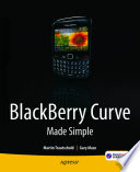 BlackBerry Curve made simple for the BlackBerry Curve 8520, 8530 and 8500 series /