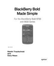 Blackberry Bold made simple for the BlackBerry Bold 9700 and 9650 series /