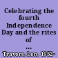 Celebrating the fourth Independence Day and the rites of nationalism in the early Republic /