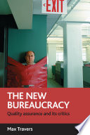 The new bureaucracy quality assurance and its critics /