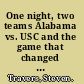 One night, two teams Alabama vs. USC and the game that changed a nation /