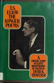 T.S. Eliot : the longer poems : the Waste land, Ash Wednesday, Four quartets /