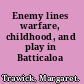 Enemy lines warfare, childhood, and play in Batticaloa /