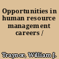 Opportunities in human resource management careers /