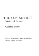 The condottieri : soldiers of fortune.