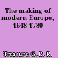 The making of modern Europe, 1648-1780