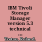 IBM Tivoli Storage Manager version 5.3 technical workshop presentation guide /