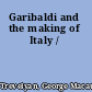 Garibaldi and the making of Italy /