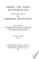 George the Third and Charles Fox : the concluding part of The American revolution /