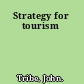 Strategy for tourism