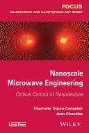Nanoscale microwave engineering : optical control of nanodevices /