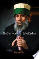 The Sufi journey of Baba Rexheb