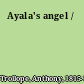 Ayala's angel /