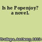 Is he Popenjoy? a novel.