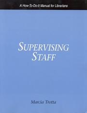 Supervising staff : a how-to-do-it manual for librarians /