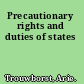 Precautionary rights and duties of states