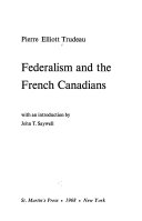 Federalism and the French Canadians /