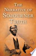 The narrative of Sojourner Truth /