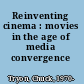 Reinventing cinema : movies in the age of media convergence /