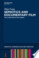 Semiotics and documentary film : the living sign in the cinema /