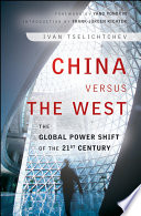 China versus the west the global power shift of the 21st century /