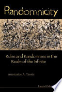 Randomnicity rules and randomness in the realm of the infinite /