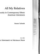 All my relatives : community in contemporary ethnic American literatures /