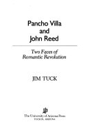 Pancho Villa and John Reed : two faces of romantic revolution /