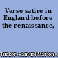 Verse satire in England before the renaissance,