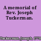 A memorial of Rev. Joseph Tuckerman.