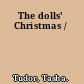 The dolls' Christmas /