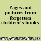 Pages and pictures from forgotten children's books