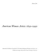 American women artists, 1830-1930 /