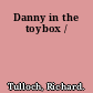 Danny in the toybox /