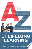 A-Z Of lifelong learning /