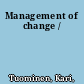 Management of change /