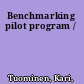 Benchmarking pilot program /
