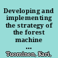 Developing and implementing the strategy of the forest machine group /