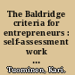 The Baldridge criteria for entrepreneurs : self-assessment work book : 37 probing questions and contrasting pairs of examples : what separates the successful from the average? /