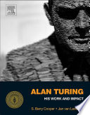 Alan Turing his work and impact /