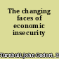 The changing faces of economic insecurity