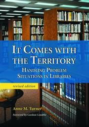 It comes with the territory : handling problem situations in libraries /